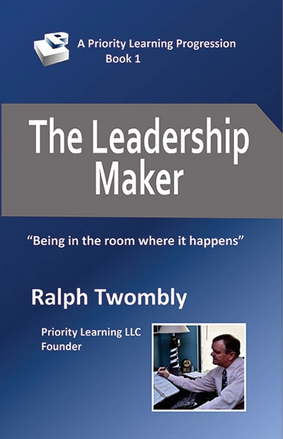 The Leadership Maker: Being in the room where it happens
